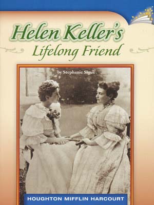 Helen Keller's Lifelong Friend