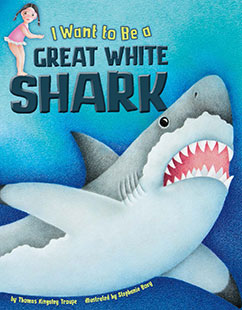 I Want to Be a Great White Shark