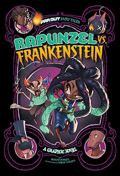 Rapunzel vs. Frankenstein: A Graphic Novel(Far Out Fairy Tales)