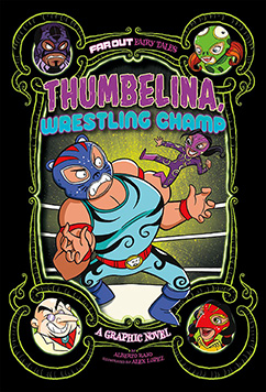 Thumbelina, Wrestling Champ: A Graphic Novel