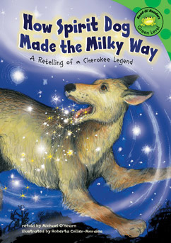How Spirit Dog Made the Milky Way