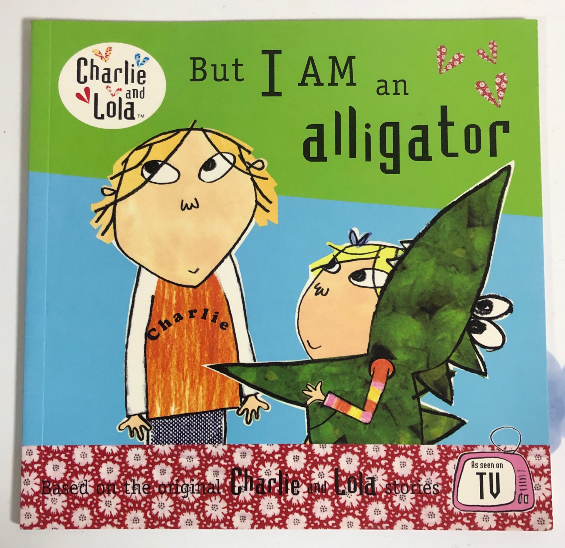 Charlie and Lola "But I am an alligator"