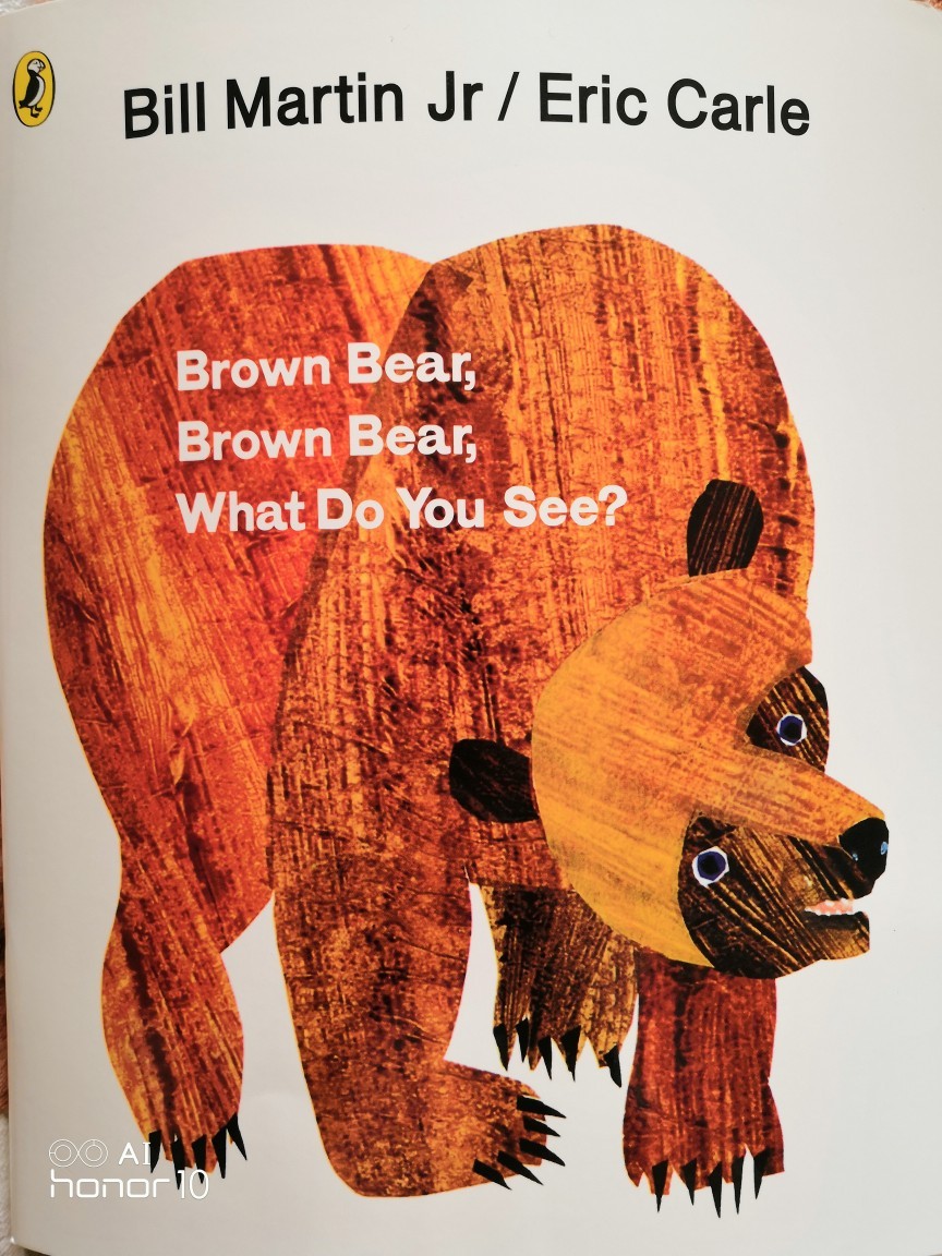 Brown Bear, Brown Bear, What Do You See?