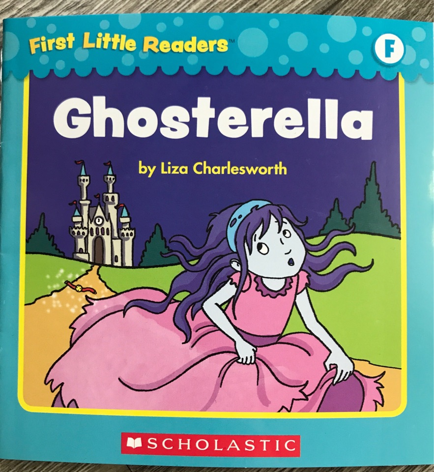 First Little Readers level E&F:  Ghosterella