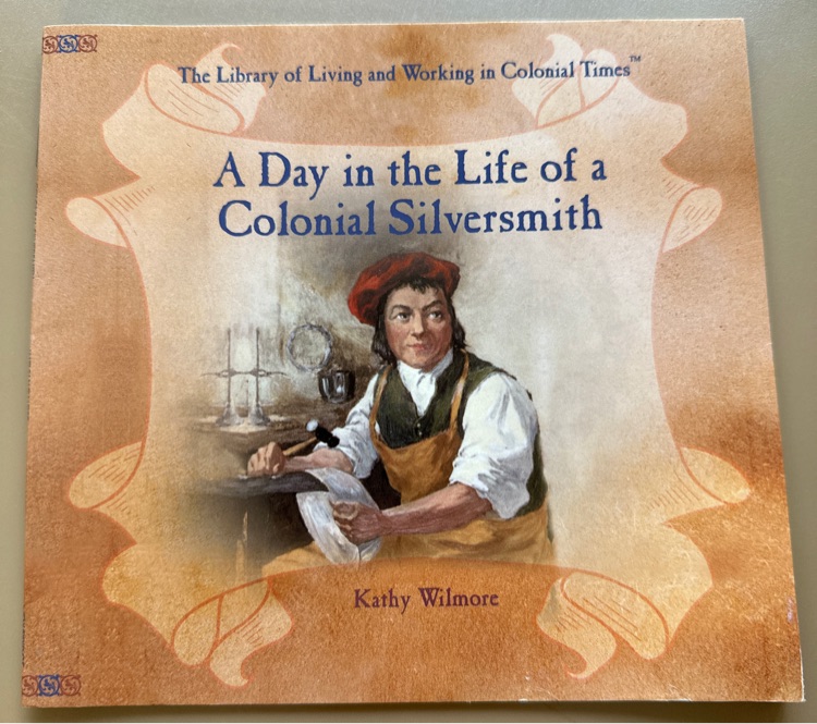 A day in the life of a Colonial Silversmith