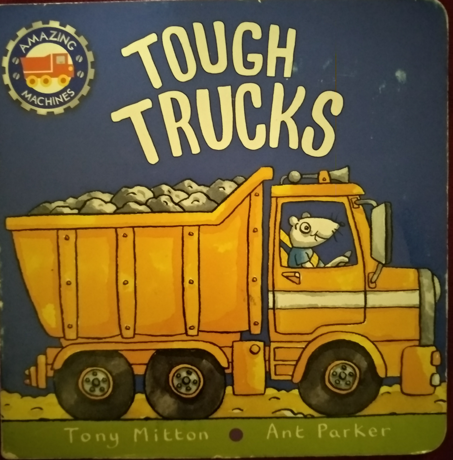 Tough Trucks (Amazing Machines)