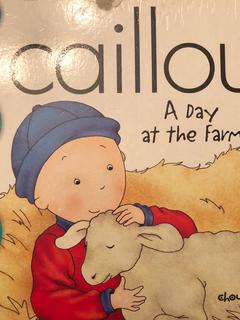 Caillou a day at the farm