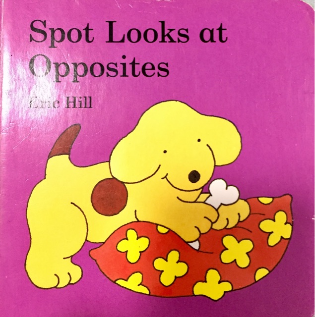 Spot Looks at Opposites