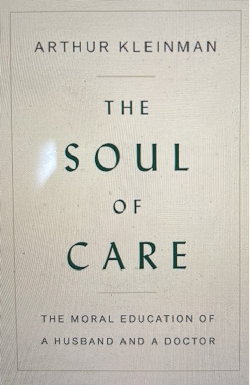 The Soul of Care: The Moral Education of a Husband and a Doctor