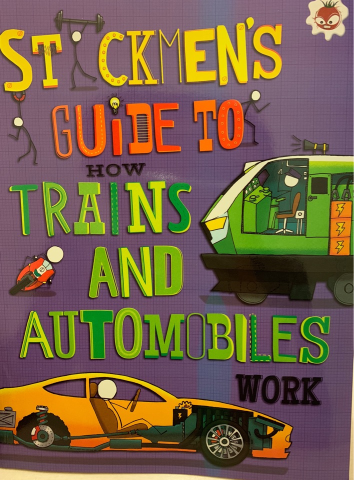 Stickmen's guide to how trains and automobiles work