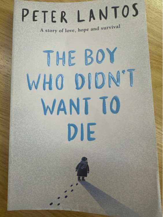 The boy who didn't want to die