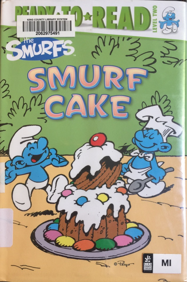 The Smurfs: Smurf Cake ( Ready To Read Level Two)