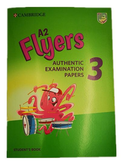 Cambridge English Flyers : Authentic Examination Papers 3