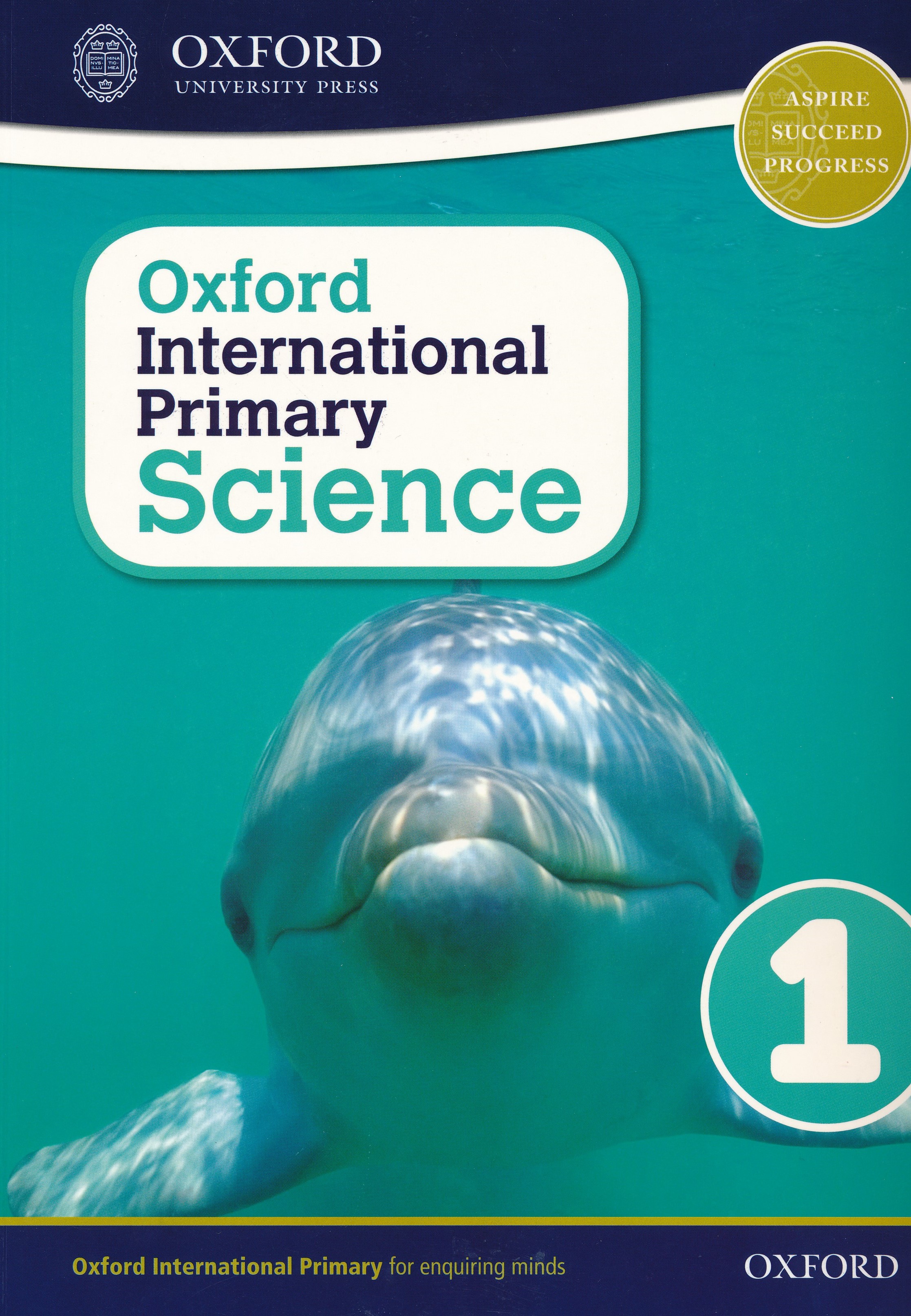 Oxford International Primary Science: Stage 1: Age 5-6 Student Book 1