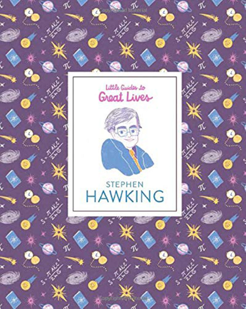 Little Guides to Great Lives: Stephen Hawking