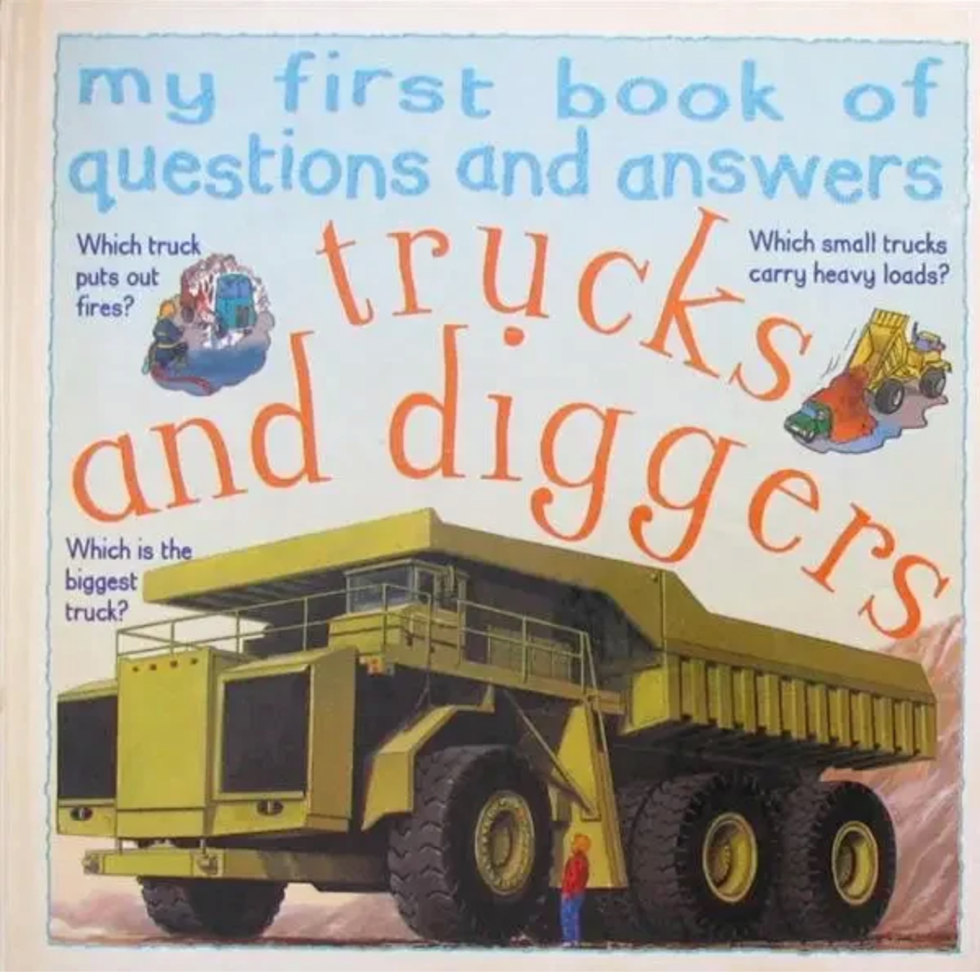 Trucks and Diggers (My First Book of Questions & Answers)