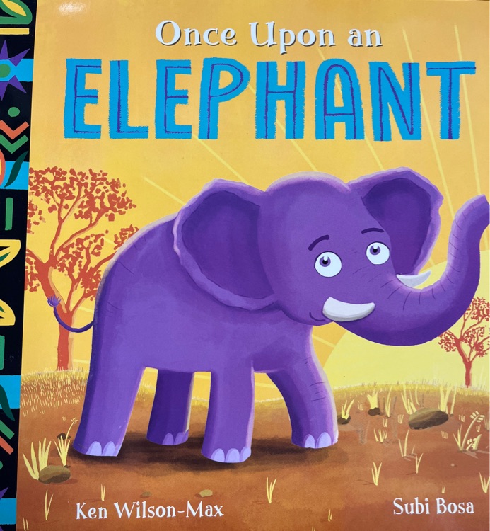 Once upon an ELEPHANT