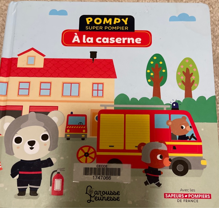 Pompy super pompier à la caserne