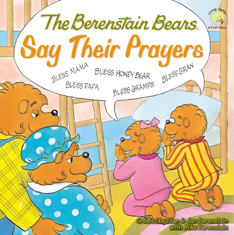 The Berenstain Bears Say Their Prayers (Berenstain Bears/Living Lights)