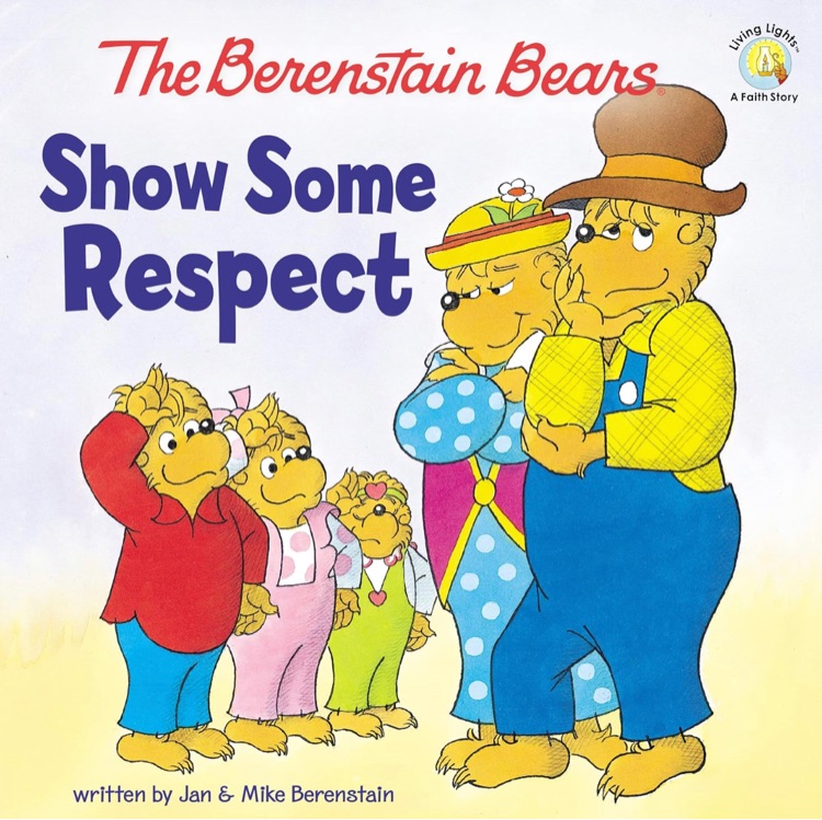 The Berenstain Bears Show Some Respect (Berenstain Bears/Living Lights)