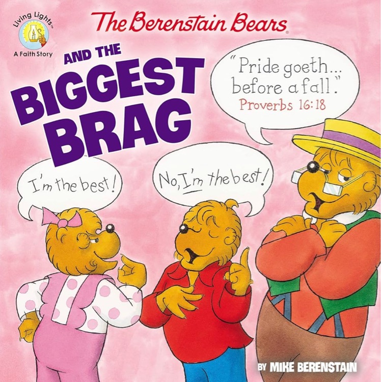 The Berenstain Bears and the Biggest Brag (Berenstain Bears/Living Lights)