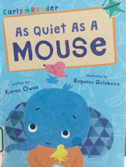 As quiet as a mouse