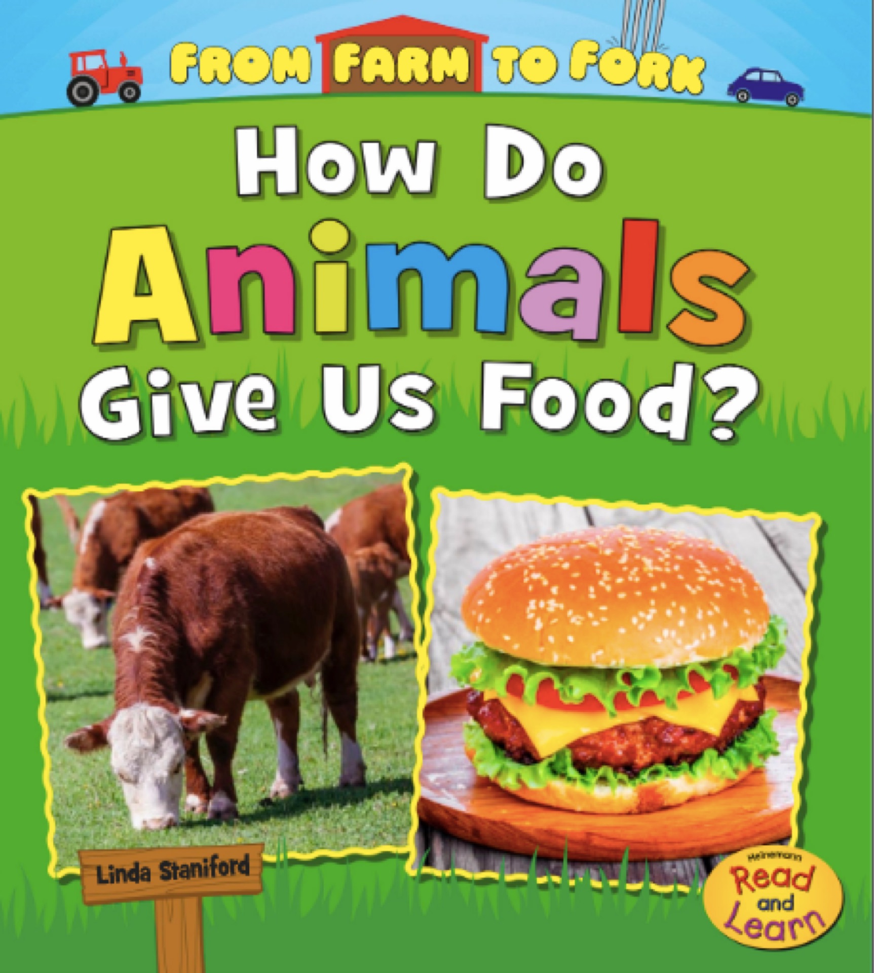 How Do Animals Give Us Food? (From Farm to Fork: Where Does My Food Come From?)