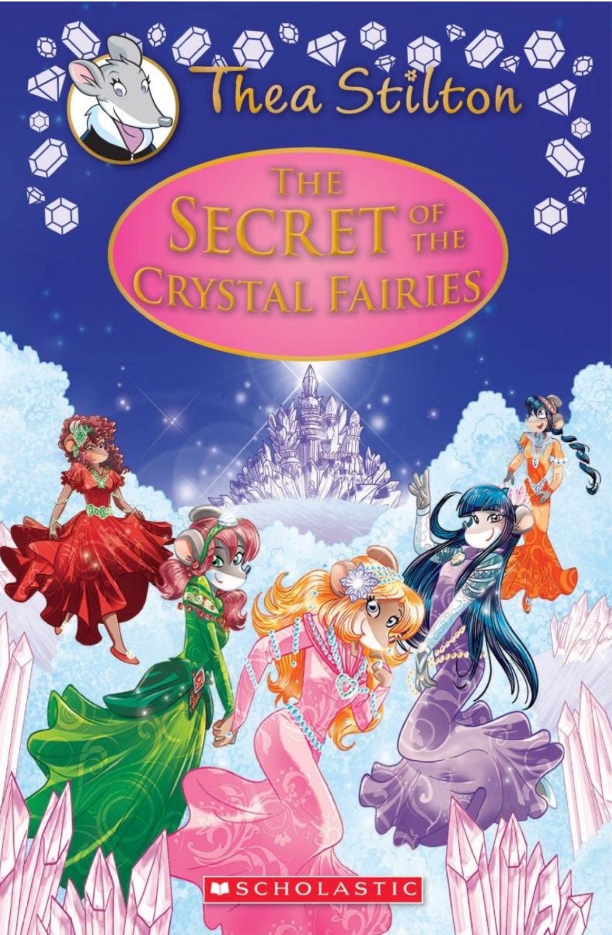 Thea Stilton:The Secret of the Crystal Fairies