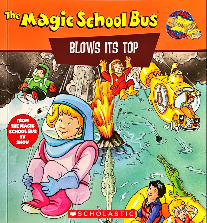 The Magic School Bus Blows its top