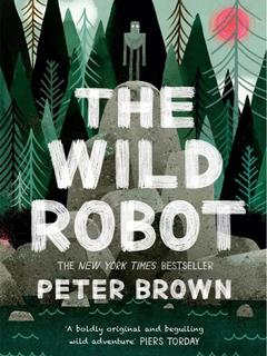 荒岛机器人1 英文原版 The Wild Robot 凯迪克奖插画师作品 Peter Brown