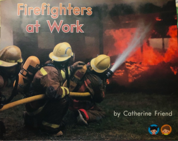 Heinemann G1-118:level I  Firefighters at Work