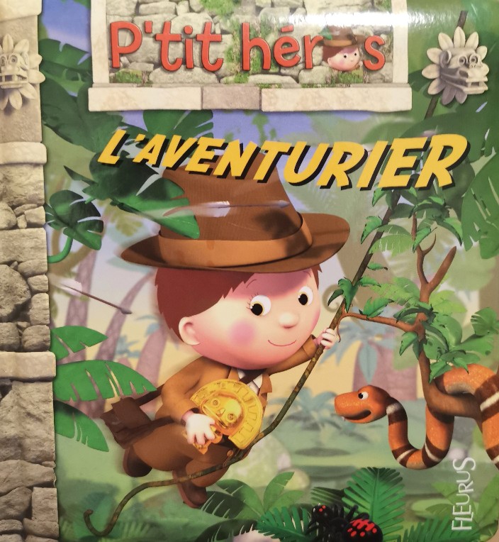 L'aventurier p'tit héro