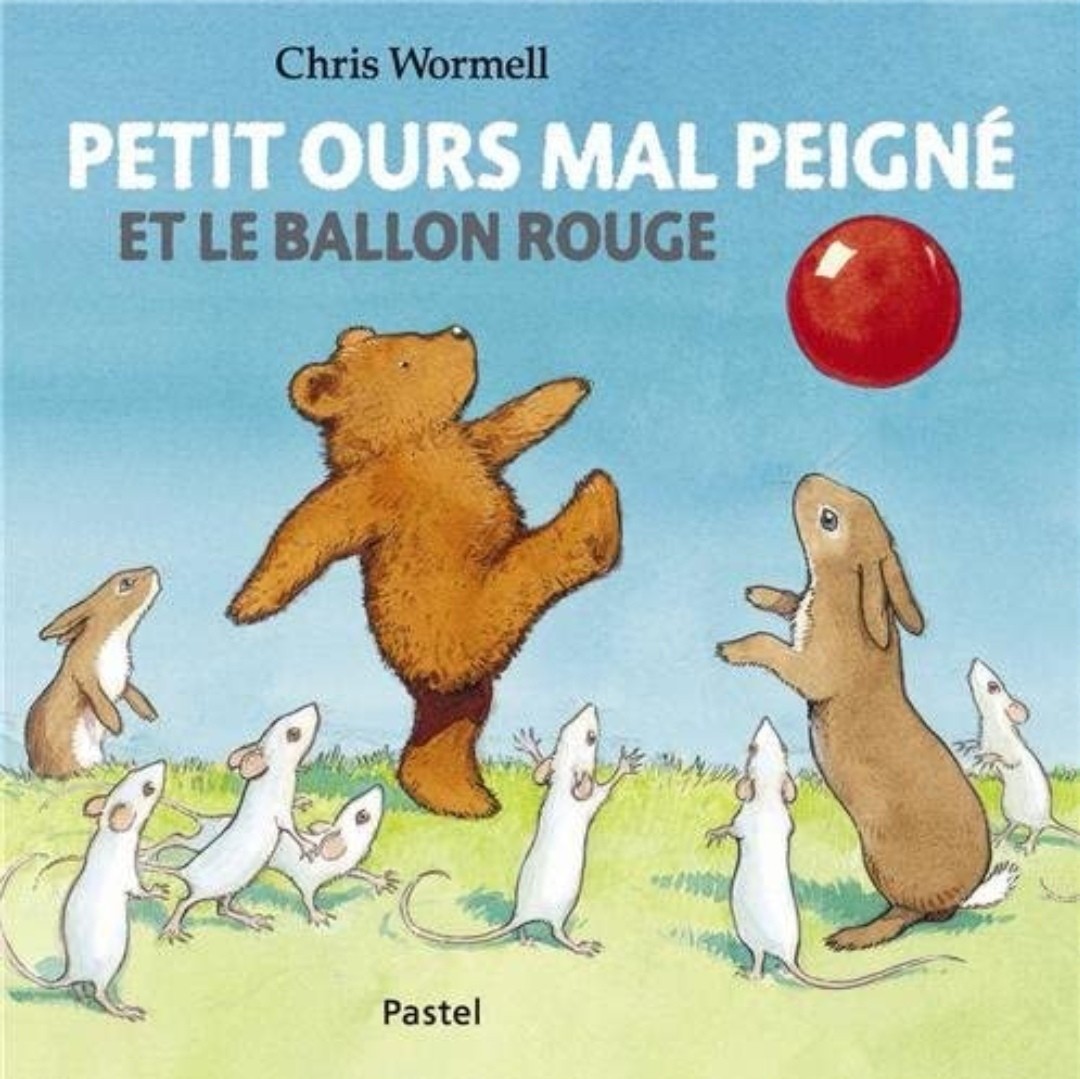 Petit ours mal peigné et le ballon rouge