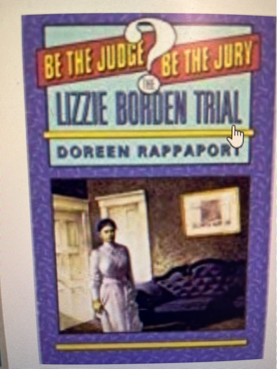 Be the judge be the jury Lizze Borden Trial