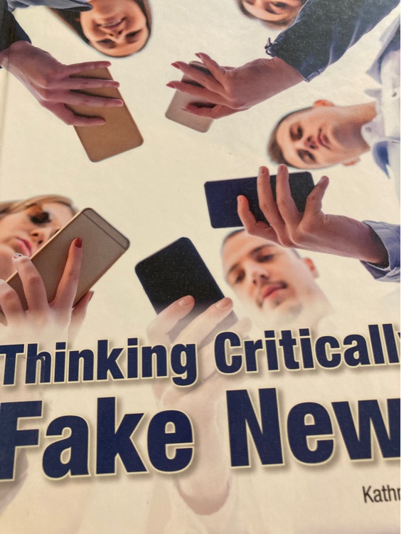 Thinking critically: fake news