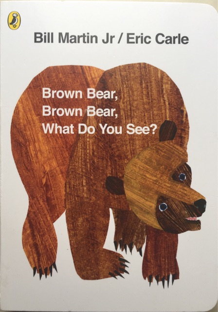 Brown Bear,Brown Bear,     What Do You See?