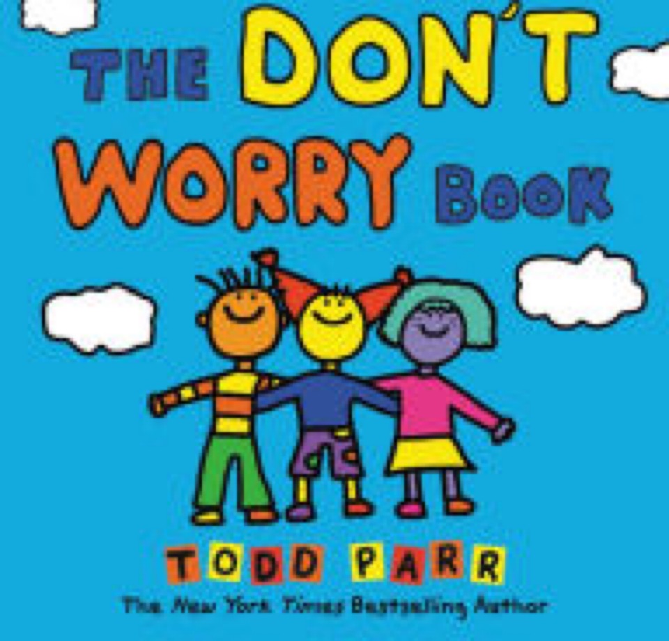 The Don't Worry Book