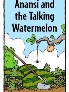Anansi and the Talking Watermelon(RAZ O)