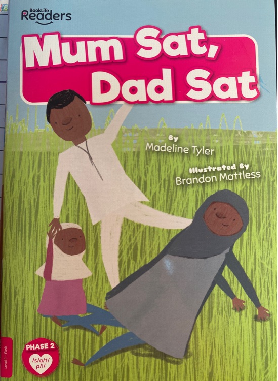 BookLife Readers L1: Mum Sat, Dad Sat