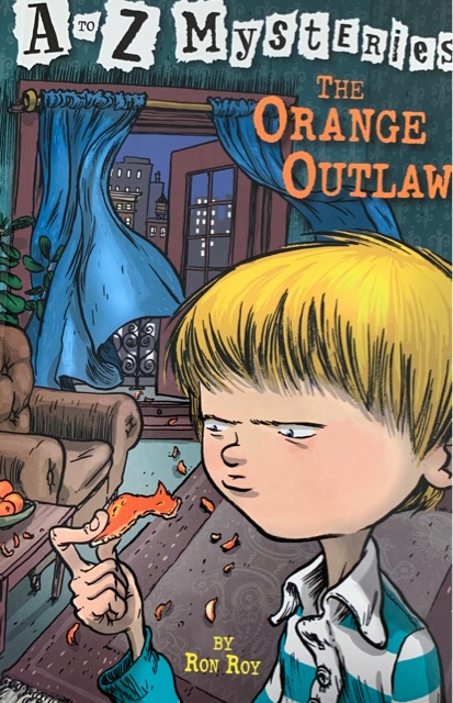 A to Z Mysteries: The Orange Outlaw