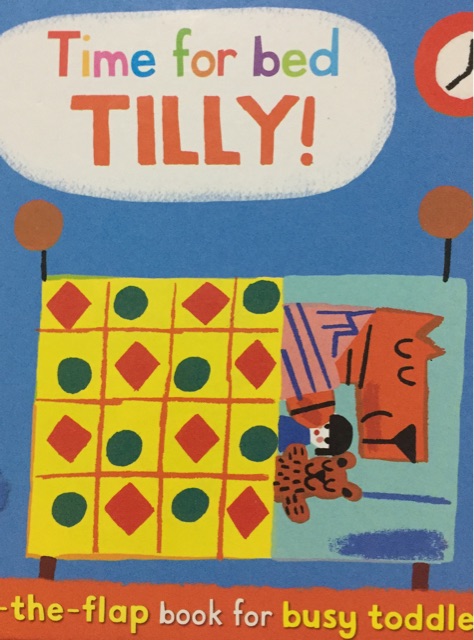 Time for Bed, Tilly! A Lift-the-flap Book for Toddlers