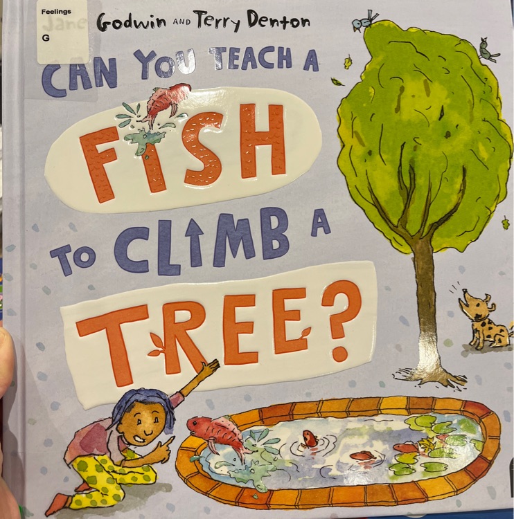 Can you teach a fish to climb a tree?