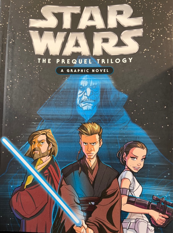 Star Wars the Prequel  Trilogy the graphic novel