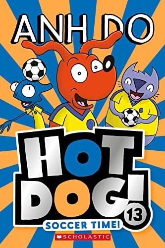 Soccer Time! (Hot Dog! #13)