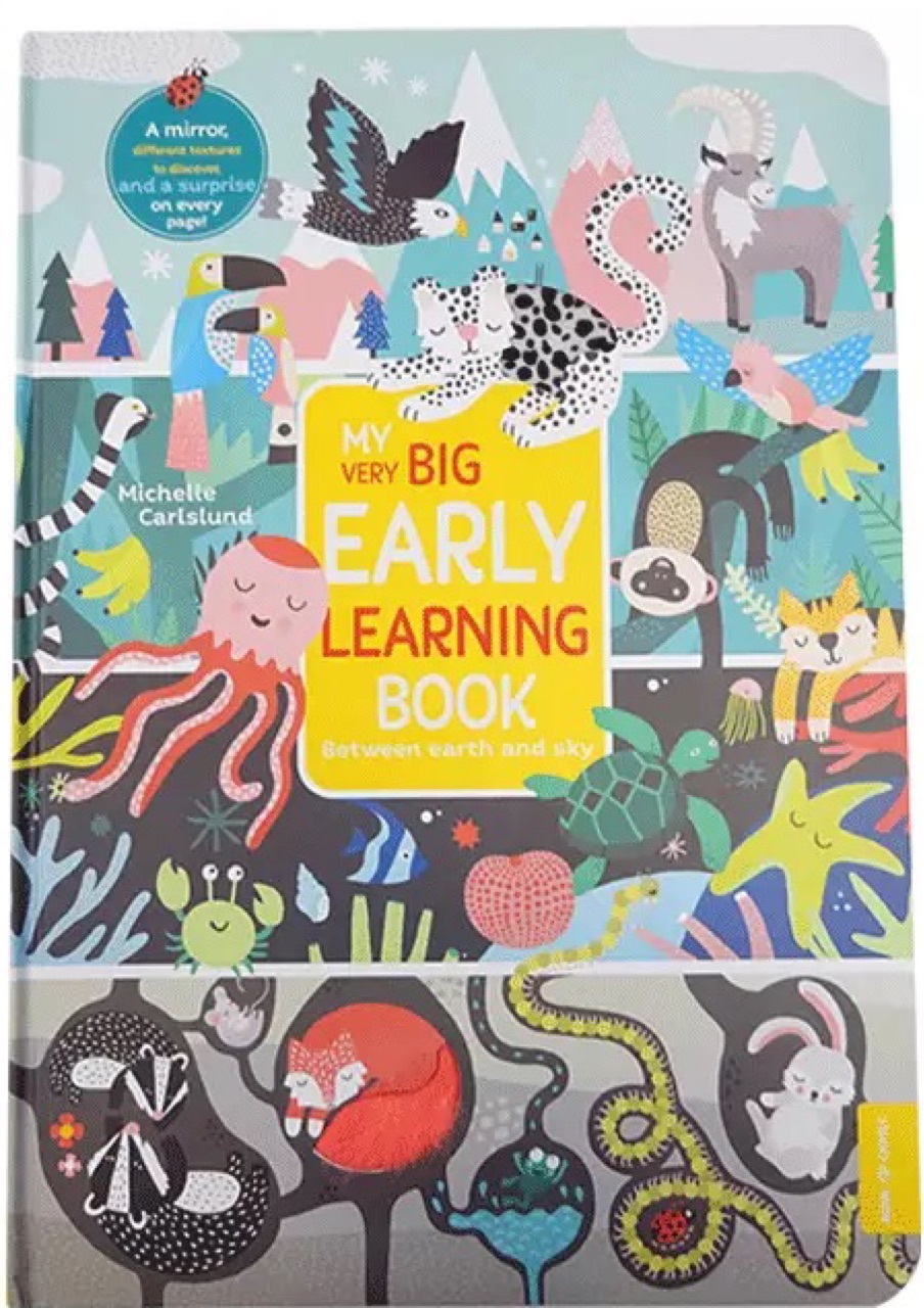 MY VERY BIG EARLY LEARNING BOOK Between earth and sky