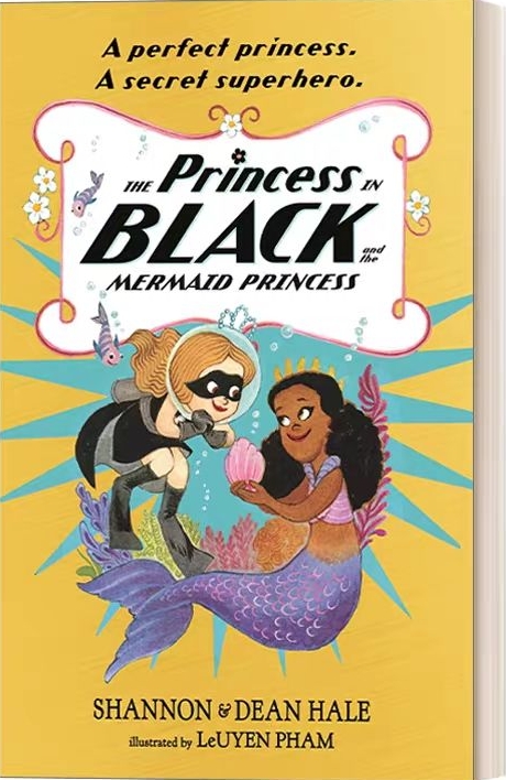 The Princess in Black and the Mermaid Princess .