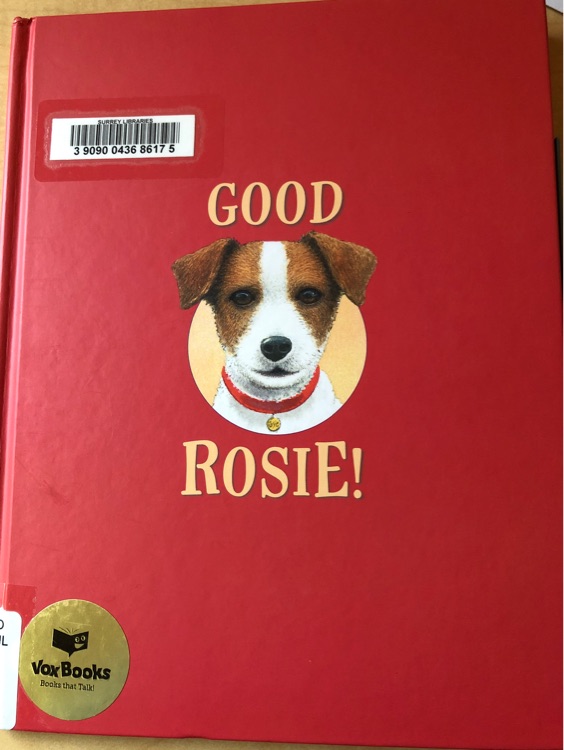 GOOD ROSIE!