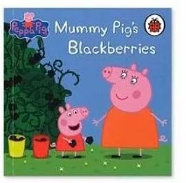 Mummy pig's blackberries