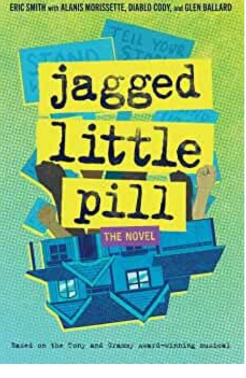 Jagged Little Pill: The Novel