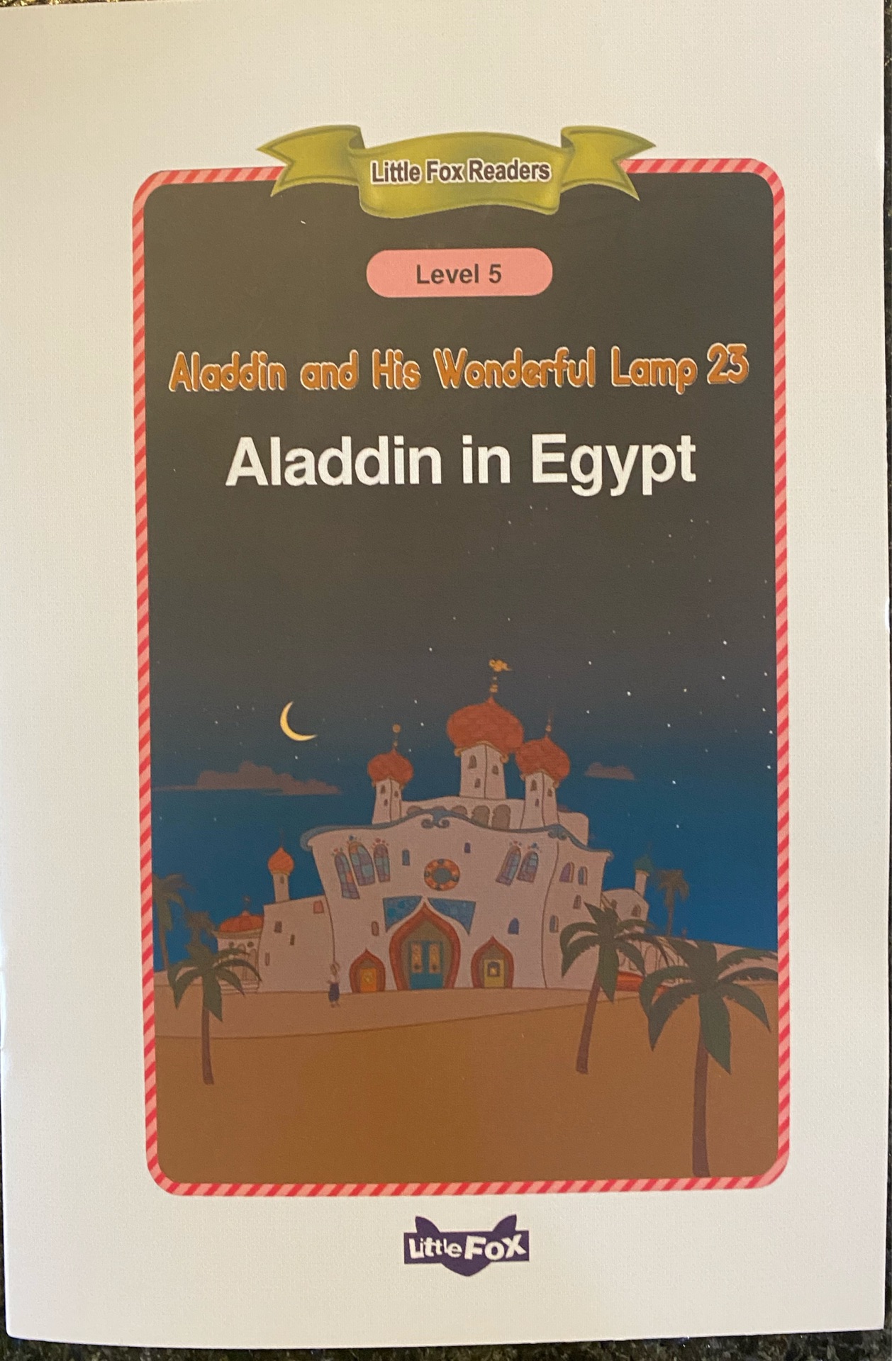 Aladdin in Egypt - Aladdin and His Wonderful Lamp Book 23